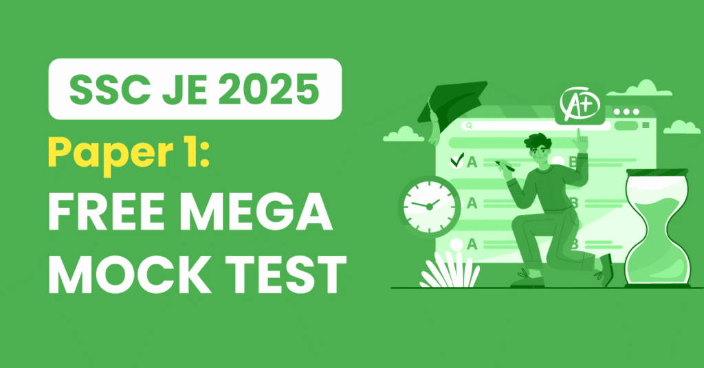 SSC JE 2025 Paper 1: Free Mega Mock Test – Boost Your Preparation Now ...