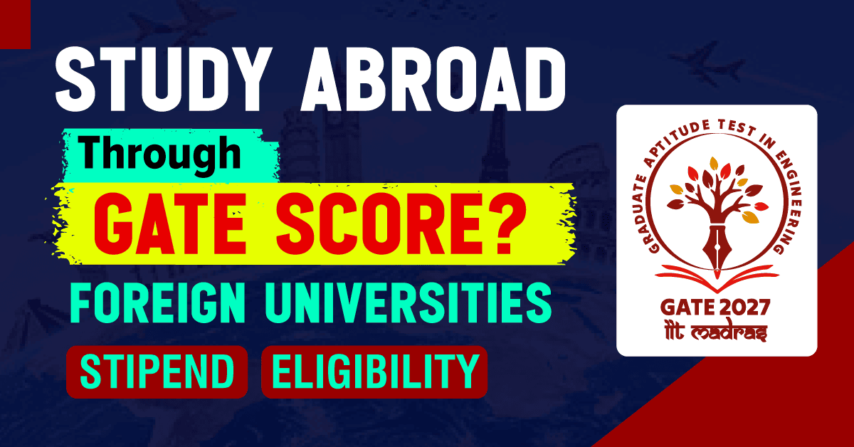 Study Abroad Through GATE Score