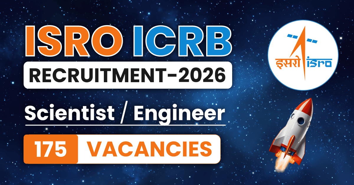 ISRO ICRB Recruitment 2026 Scientist Engineer 175 Vacancies